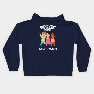 Stop Racism Kids Hoodie